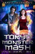 Tokyo Monster Mash: A Cultivation Adventure Series