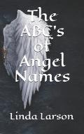 The ABC's of Angel Names