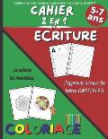 Cahier 2 en 1: ?criture et Coloriage (5-7 ans): Carnet d'apprentissage de l'?criture (lettres MAJUSCULES) - Pour enfants de niveaux m