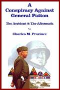 A Conspiracy Against General Patton: The Accident and the Aftermath