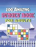 200 Amazing Sudoku Book For Adults: Brain Games Fun Sudoku for Children Includes Instructions and Solutions