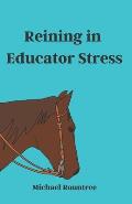 Reining in Educator Stress