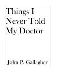 Things I Never Told My Doctor