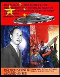MEN in BLACK, RED ALIENS & THE ROCKETEER WHO TRAVELED BACK IN TIME: The Mysterious Case of Tsien Hsue-Shen