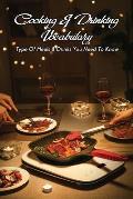 Cooking & Drinking Vocabulary: Type Of Meals & Drinks You Need to Know: Cooking Dinner For A Date