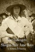 The Challengers: Shotgun Sally Anne Mays