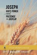 Joseph: God's Power and Presence on Display