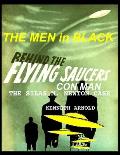 THE MEN In BLACK BEHIND THE FLYING SAUCERS CON MAN: The Silas M. Newton Case