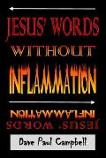 Jesus' Words without Inflammation