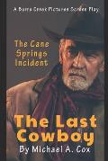 The Last Cowboy: The Cane Springs Incident