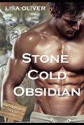 Stone Cold Obsidian