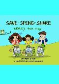 Save-Spend-Share, Money For Kids: Money For Kids