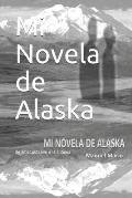 Mi Novela de Alaska: Un amor putativo a la antigua
