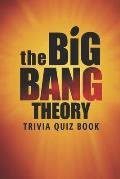 The Big Bang Theory: Trivia Quiz Book