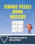 sudoku puzzle book mastery: 1000 sudoku puzzle book