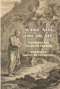 Wake Not the Dead!: Continental Tales of Terror
