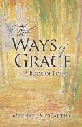 The Ways of Grace: A Book of Poems