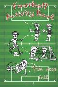 Football Activity Book: For Kids Aged 6-12, Many soccer content such as Coloring, Finding the Differences, Identifying the Player