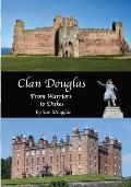 Clan Douglas - From Warriors to Dukes