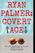Ryan Palmer: Covert Ace
