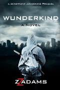 Wunderkind: A Zero-Point Awakening Novel