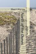 North of the Dunes: Short Stories