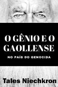 O G?nio e o Gaollense: no pa?s do genocida