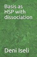 Basis as HSP with dissociation