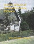 Historic Schools of Marquette County, Michigan