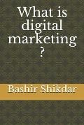 What is digital marketing ?