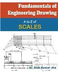 Fundamentals of Engineering Drawing: A to Z of SCALES
