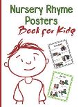 Nursery Rhymes Posters Book for kids: Perfect Interactive and Educational Gift for Baby, Toddler 1-3 and 2-4 Year Old Girl and Boy