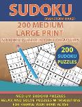 200 Medium Large Print Sudoku Puzzle Book for Adults: Medium Sudoku Puzzles - Relax and Solve Puzzles with Solutions for Keeping Your Brain Active