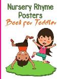 Nursery Rhymes Posters Book for Toddler: Perfect Interactive and Educational Gift for Baby, Toddler 1-3 and 2-4 Year Old Girl and Boy