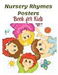 Nursery Rhymes Posters Book for Kids: Perfect Interactive and Educational Gift for Baby, Toddler 1-3 and 2-4 Year Old Girl and Boy