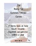 The Bushy Tail Squirrel Summer - Winter Games