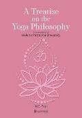 A Treatise on The Yoga Philosophy: Commentary by Helena Petrovna Blavatsky