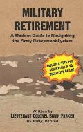 Military Retirement: A Modern Guide to Navigating the Army Retirement System