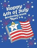 Happy 4th of July coloring book ages 1-4