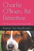 Charlie O'Brien, Pet Detective: The Story of 'Busy' the Bunny Rabbit