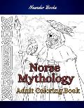 Norse Mythology: Coloring Book for Adults and Teens