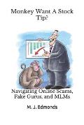 Monkey Want A Stock Tip?: Navigating Online Scams, Fake Gurus, and MLMs