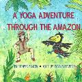 A Yoga Adventure Through Amazon