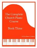 The Complete Church Piano Course - Book 3