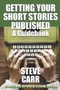 Getting Your Short Stories Published: A Guidebook