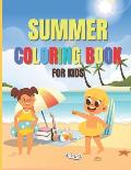 Summer Coloring Book For Kids: An Activity Book with Beautiful Summer Designs, Fun and Relaxing Scenes