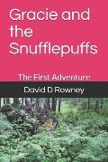 Gracie and the Snufflepuffs: The First Adventure