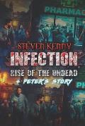 Infection Rise of the undead & Peter's Story