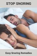 Stop Snoring: Easy Snoring Remedies: How To Stop Someone From Snoring