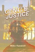 Gentle Justice